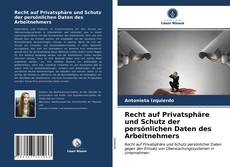 Buchcover von Recht auf Privatsphäre und Schutz der persönlichen Daten des Arbeitnehmers