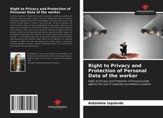 Copertina di Right to Privacy and Protection of Personal Data of the worker