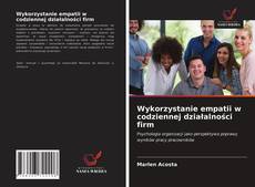 Couverture de Wykorzystanie empatii w codziennej działalności firm