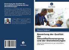 Buchcover von Bewertung der Qualität der Gesundheitsversorgung und der Dienstleistungen