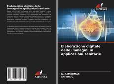 Buchcover von Elaborazione digitale delle immagini in applicazioni sanitarie