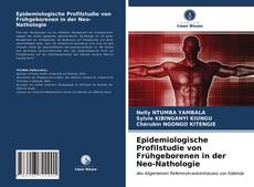 Buchcover von Epidemiologische Profilstudie von Frühgeborenen in der Neo-Nathologie