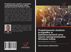Borítókép a  Projektowanie studium przypadku w pomieszczeniach przy użyciu oprogramowania Wireless InSite - hoz