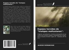 Buchcover von Espejos torcidos de "trampas maltusianas":