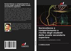 Buchcover von Socievolezza e comportamento a rischio degli studenti della scuola secondaria superiore