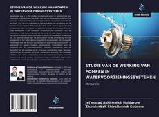 Bookcover of STUDIE VAN DE WERKING VAN POMPEN IN WATERVOORZIENINGSSYSTEMEN