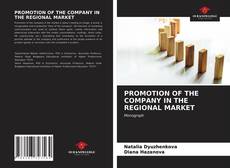 Capa do livro de PROMOTION OF THE COMPANY IN THE REGIONAL MARKET 