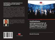 Capa do livro de Institutions, entrepreneuriat et développement des petites entreprises 