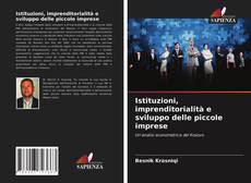 Portada del libro de Istituzioni, imprenditorialità e sviluppo delle piccole imprese