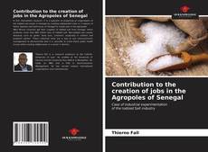 Capa do livro de Contribution to the creation of jobs in the Agropoles of Senegal 