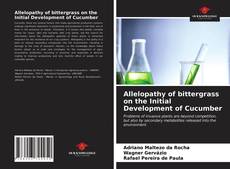 Capa do livro de Allelopathy of bittergrass on the Initial Development of Cucumber 