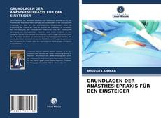 Buchcover von GRUNDLAGEN DER ANÄSTHESIEPRAXIS FÜR DEN EINSTEIGER