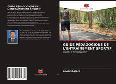 Buchcover von GUIDE PÉDAGOGIQUE DE L'ENTRAÎNEMENT SPORTIF