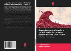 Borítókép a  Aspectos emocionais e relacionais durante a pandemia da COVID-19 - hoz