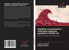 Bookcover of Aspekty emocjonalne i relacyjne podczas pandemii COVID-19