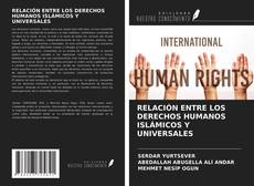 Bookcover of RELACIÓN ENTRE LOS DERECHOS HUMANOS ISLÁMICOS Y UNIVERSALES