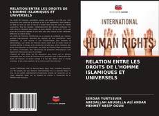 Couverture de RELATION ENTRE LES DROITS DE L'HOMME ISLAMIQUES ET UNIVERSELS