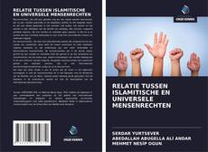RELATIE TUSSEN ISLAMITISCHE EN UNIVERSELE MENSENRECHTEN kitap kapağı