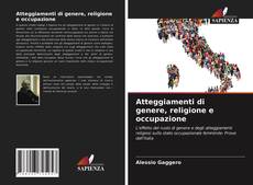 Borítókép a  Atteggiamenti di genere, religione e occupazione - hoz