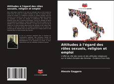 Couverture de Attitudes à l'égard des rôles sexuels, religion et emploi