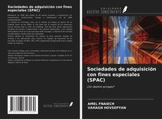 Bookcover of Sociedades de adquisición con fines especiales (SPAC)