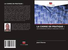 Couverture de LA CHIMIE EN PRATIQUE :