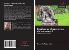Bookcover of Rzeźba: od akademizmu do kompozycji