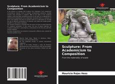 Capa do livro de Sculpture: From Academicism to Composition 