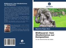 Bookcover of Bildhauerei: Vom Akademismus zur Komposition