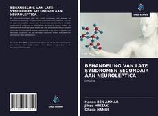 Buchcover von BEHANDELING VAN LATE SYNDROMEN SECUNDAIR AAN NEUROLEPTICA