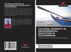 Capa do livro de CULTURAL DIVERSITY IN ENVIRONMENTAL EDUCATION IN SUSSUNDENGA 