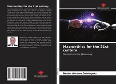 Borítókép a  Macroethics for the 21st century - hoz