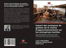 Couverture de Impact des pratiques de gestion de la chaîne d'approvisionnement sur les entreprises textiles