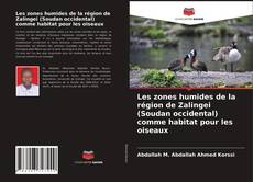 Couverture de Les zones humides de la région de Zalingei (Soudan occidental) comme habitat pour les oiseaux