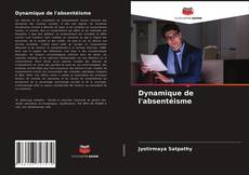 Couverture de Dynamique de l'absentéisme