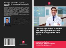 Borítókép a  Urologia preventiva com um exemplo de estudo epidemiológico da HBP - hoz