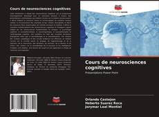 Borítókép a  Cours de neurosciences cognitives - hoz