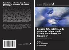 Buchcover von Estudio fotocatalítico de películas delgadas de óxidos de metales de transición