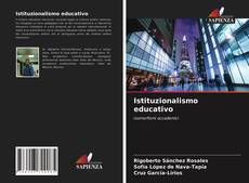 Copertina di Istituzionalismo educativo