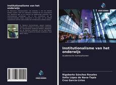 Bookcover of Institutionalisme van het onderwijs