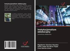 Bookcover of Instytucjonalizm edukacyjny