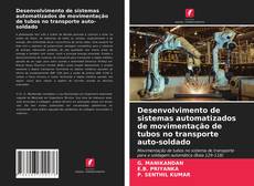 Borítókép a  Desenvolvimento de sistemas automatizados de movimentação de tubos no transporte auto-soldado - hoz