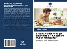 Buchcover von Bedeutung der richtigen Ernährung bei Kindern im frühen Kindesalter