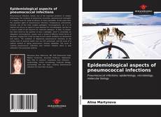 Portada del libro de Epidemiological aspects of pneumococcal infections