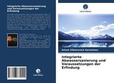 Capa do livro de Integrierte Abwassersanierung und Voraussetzungen der Erfindung 