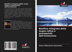 Couverture de Bonifica integrata delle acque reflue e prerequisiti dell'invenzione