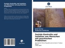Bookcover of Soziale Kontrolle und Isolation von Menschen mit psychischen Problemen
