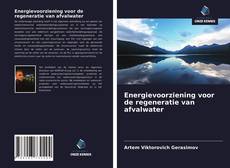 Capa do livro de Energievoorziening voor de regeneratie van afvalwater 