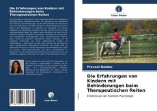 Bookcover of Die Erfahrungen von Kindern mit Behinderungen beim Therapeutischen Reiten
