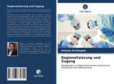 Bookcover of Regionalisierung und Zugang